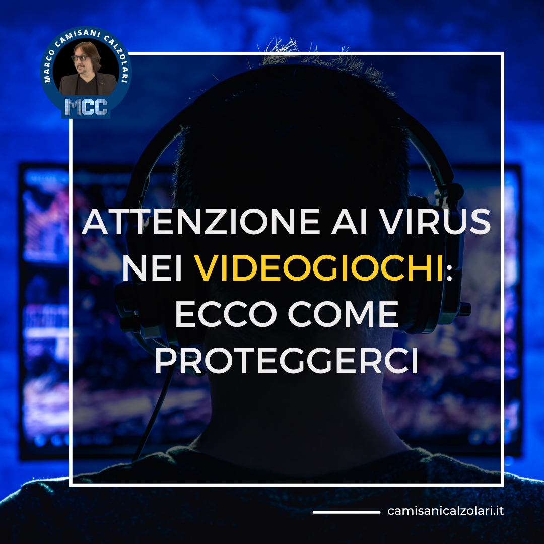 Virus nei videogiochi come proteggersi 1