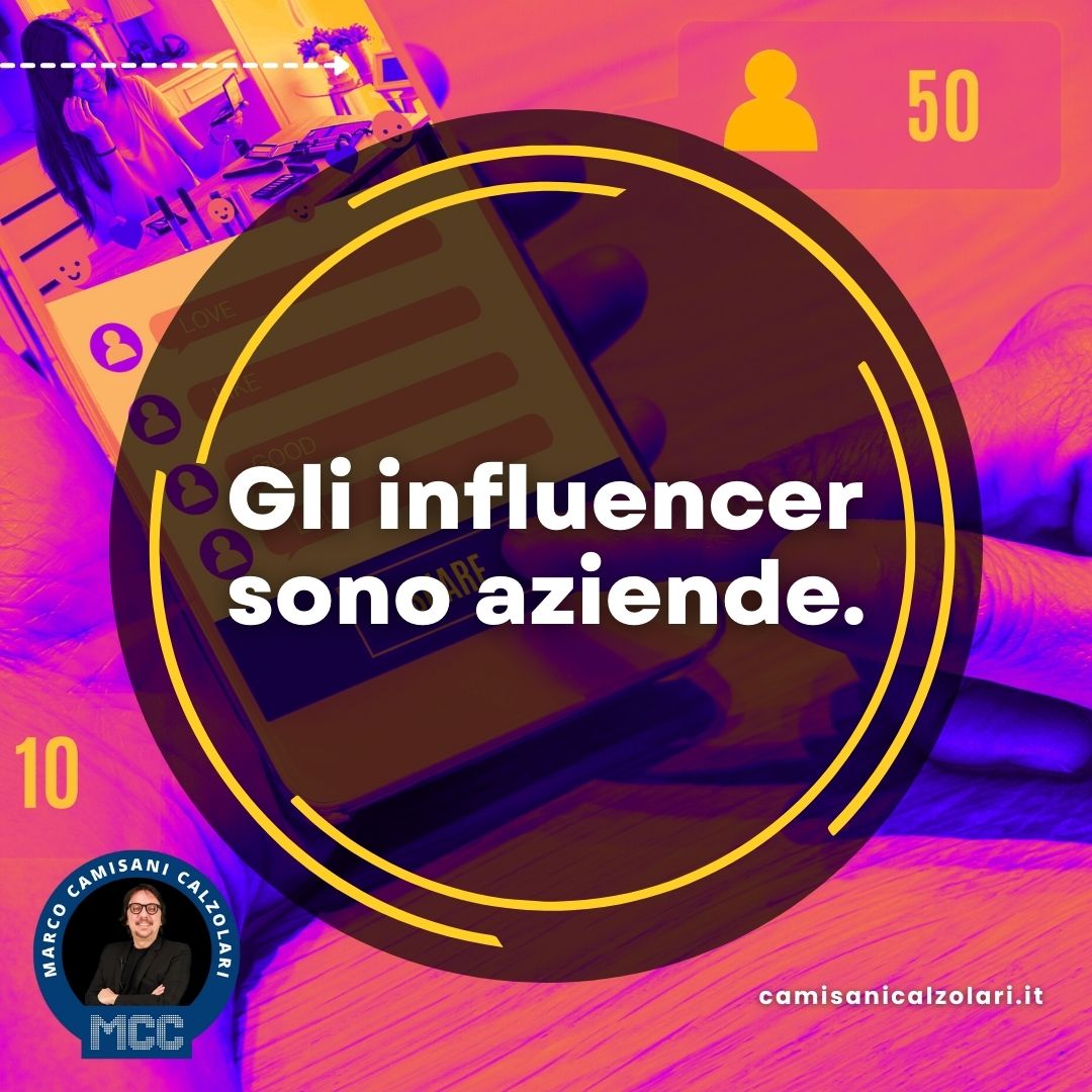 Gli influencer sono aziende. 12