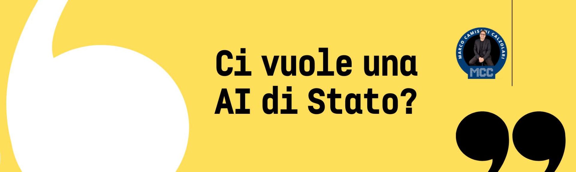 Ci vuole una AI di Stato? 1 MCC Quote Text Large 2 1